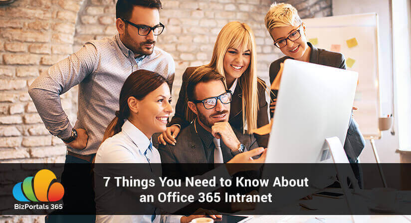 Things You Need to Know About Microsoft Office 365 Intranet