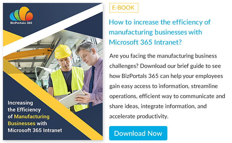 How to increase the efficiency of manufacturing businesses with Microsoft 365 Intranet?